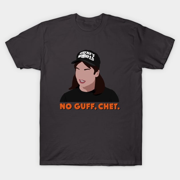 No guff, Chet. T-Shirt by Somnium Corporation